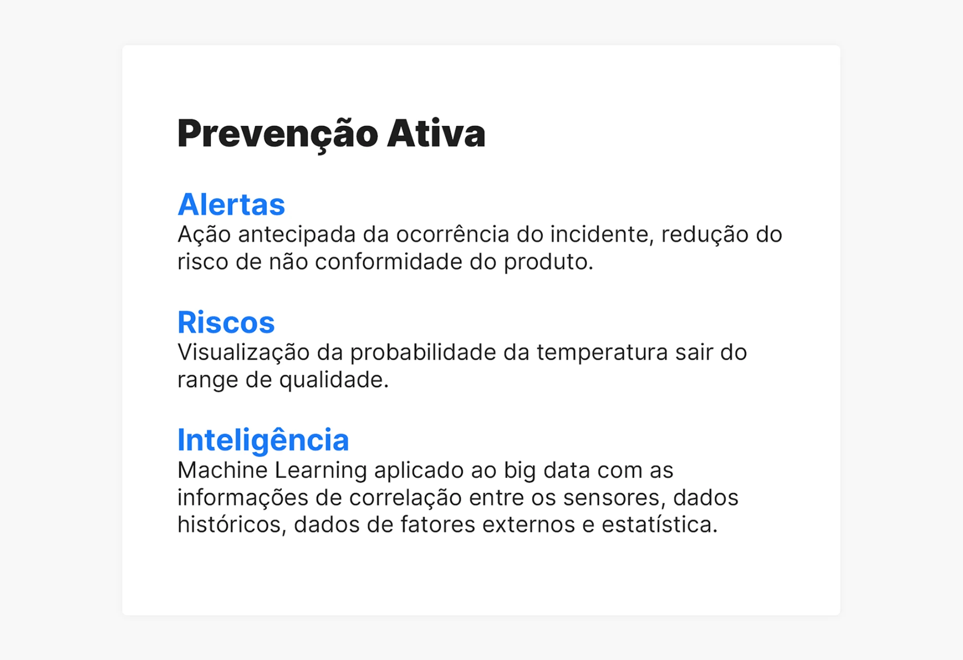 Cartão Prevenção Ativa com três pilares: Alertas (ação antecipada), Riscos (probabilidade de a temperatura sair do limite de qualidade) e Inteligência (Machine Learning aplicado ao big data dos sensores).